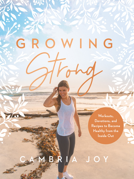 Title details for Growing Strong by Cambria Joy Howard - Available